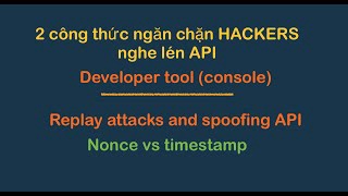 2 cách ngăn chặn replay attacks API đối với HACKERS của kỹ sư cấp cao API | Nonce vs timestamp