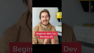 Beginner Web Dev Mistakes - Part 5 #shorts