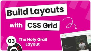 Build Layouts with CSS Grid #3 - Holy Grail Layout