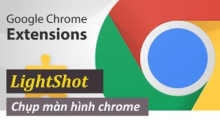 Chrome Extension - LightShot chụp màn hình chrome