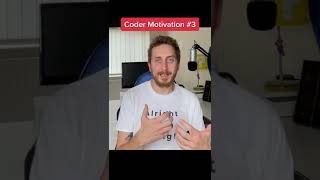 Coder Motivation Tips - Part 3 #shorts