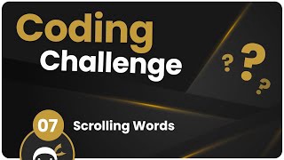 Coding Challenge #7 - Scrolling Words Animation