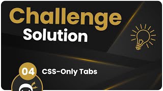 Coding Challenge SOLUTION #4 - CSS-Only Tabs