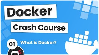 Docker Crash Course #1 - What is Docker?