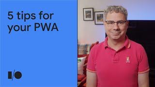 Five tips for your PWA