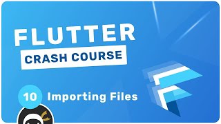 Flutter Crash Course #10 - Imports & Quick Refactor
