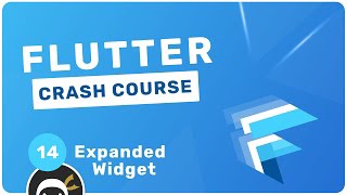 Flutter Crash Course #14 - Expanded Widget