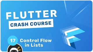 Flutter Crash Course #17 - Control Flow in Lists