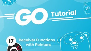 Go (Golang) Tutorial #17 - Receiver Functions with Pointers