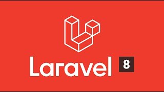 Khóa học Lập trình Laravel - Nâng cấp ứng dụng lên Laravel 8.x