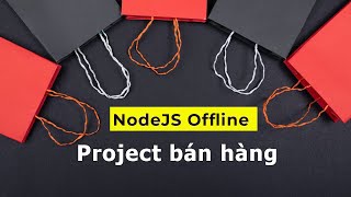 Khóa học NodeJS Hồ Chí Minh - Demo project website bán hàng