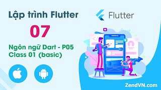 Lập trình Flutter - 07 Ngôn ngữ Dart - 05 Class 01