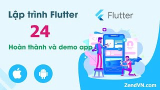 Lập trình Flutter - 24 Hoàn thành và demo app