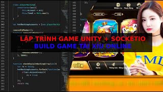 LẬP TRÌNH GAME TÀI XỈU VỚI UNITY + SOCKETIO