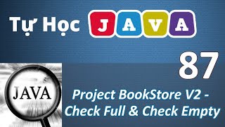 Lập trình Java - 87 Xây dựng ứng dụng BookStore V2 - Check Full & Check Empty
