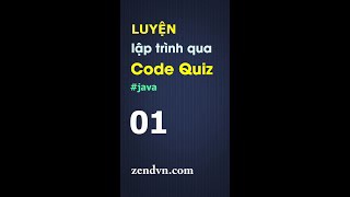 Luyện lập trình qua các đoạn code ngắn - Java - Câu 01