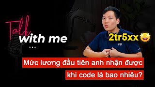 Mức lương đầu tiên nhận được khi bước vào ngành lập trình của Sơn Đặng F8