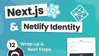 Next.js & Identity (auth) Tutorial #12 - Wrap Up