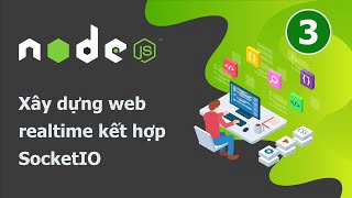 NodeJS xây dựng ứng dụng chat realtime với SocketIO