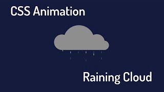 Pure CSS Raining Cloud Animation | CSS Animation