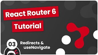 React Router 6 Tutorial #3 - Redirects & useNavigate