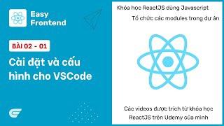 ReactJS: 02-01 Cài đặt và cấu hình cho VSCode