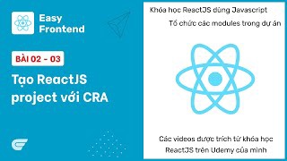 ReactJS: 02-03 Tạo ReactJS project với CRA