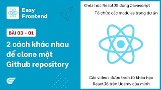 ReactJS: 03-01 Hai cách khác nhau để clone một Github repository