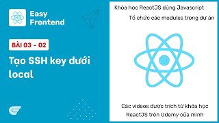 ReactJS: 03-02 Tạo SSH key dưới local