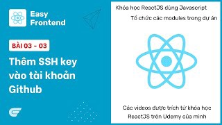 ReactJS: 03-03 Thêm SSH key vào tài khoản Github