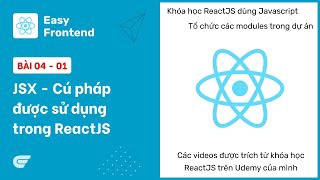 ReactJS: 04-01 JSX - Cú pháp được sử dụng trong ReactJS