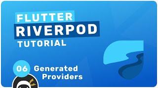 Riverpod Crash Course #6 - Generated Providers