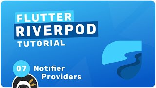 Riverpod Crash Course #7 - Notifier Providers