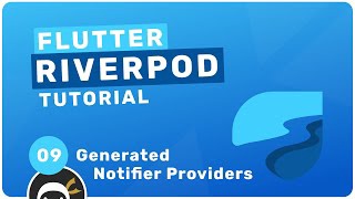 Riverpod Crash Course #9 - Generated Notifier Provider