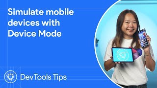 Simulate mobile devices with Device Mode | DevTools Tips