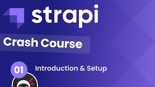 Strapi Crash Course (with React & GraphQL) #1 - Intro & Setup