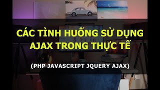 Sử dụng Ajax trong thực tế