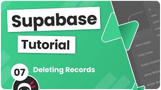 Supabase Tutorial #7 - Deleting Records