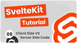 SvelteKit Crash Course Tutorial #9 - Client-side vs Server-side Code