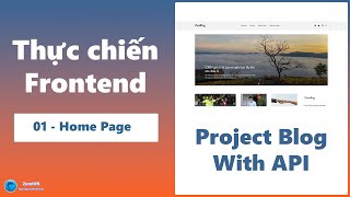 Thực chiến Frontend - Project Blog - 01 Home Page