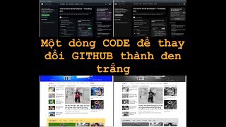 Tips Javascript - Một dòng CODE CSS để thay đổi site GITHUB thành đen trắng | Video 45 seconds