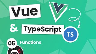 Vue 3 with TypeScript Tutorial #5 - Functions